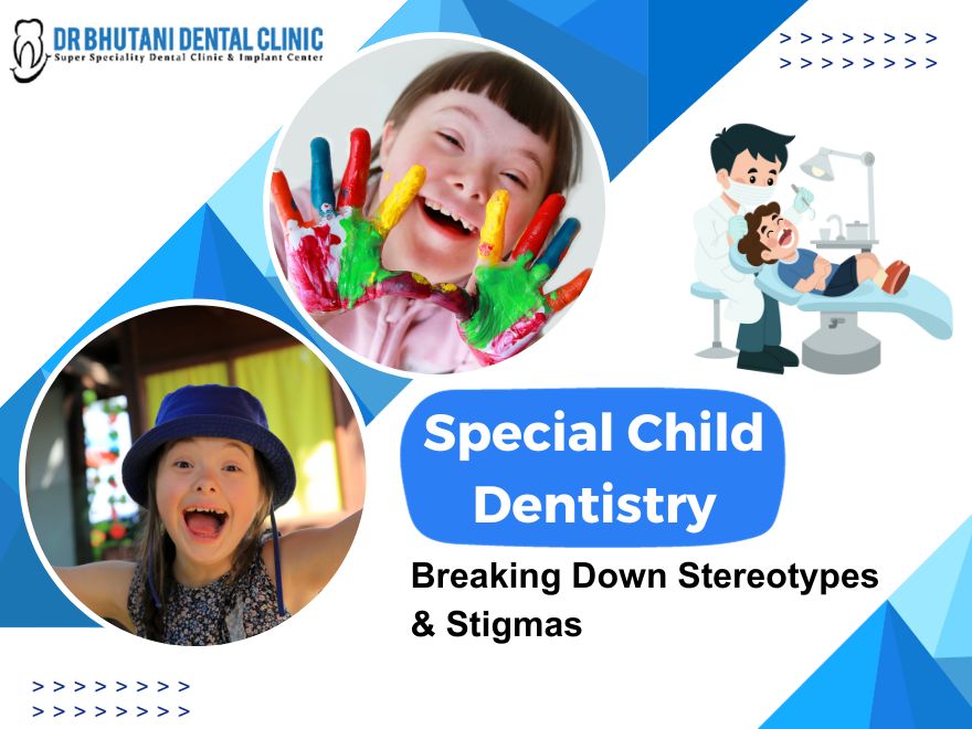 Special child dentistry